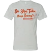 SwingJuice Short Sleeve Unisex T-Shirt Golf Do You Take Drugs Danny? -Pro Golf Store swingjuice do you take drugs danny short sleeve tee light grey