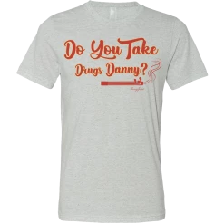 SwingJuice Short Sleeve Unisex T-Shirt Golf Do You Take Drugs Danny?