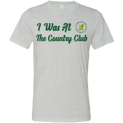 SwingJuice Short Sleeve Unisex T-Shirt Golf U.S. Open I Was At The Country Clu